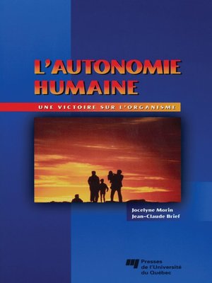 cover image of L' autonomie humaine : une victoire sur l'organisme